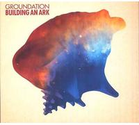Groundation - Building an Ark