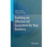 Building an Effective IoT Ecosystem for Your Business G