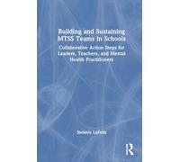 Building and Sustaining MTSS Teams in Schools
