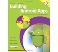 Building Android Apps In Easy Steps Mike Mcgrath (Auteur)