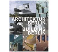 Building Berlin - The Latest Architecture In And Out Of The Capital