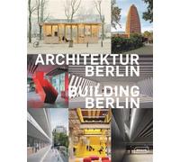 Architektur Berlin, Bd. 14 | Building Berlin, Vol. 14: Baukultur in und aus der Hauptstadt | The latest architecture in and out of the capital