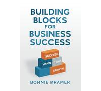 Building Blocks for Business Success