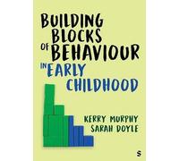 Building Blocks of Behaviour in Early Childhood