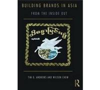 Building Brands In Asia Tim G Andrews, Wilson Chew (Auteur)