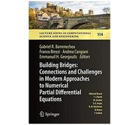 Building Bridges: Connections And Challenges In Modern Approaches To Numerical Partial Differential Equations