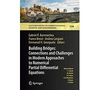 Building Bridges: Connections And Challenges In Modern Approaches To Numerical Partial Differential Equations