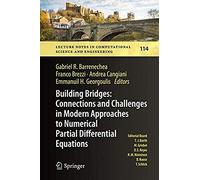 Building Bridges: Connections And Challenges In Modern Approaches To Numerical Partial Differential Equations