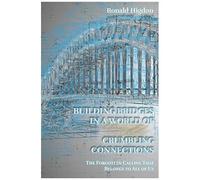 Building Bridges In A World Of Crumbling Connections