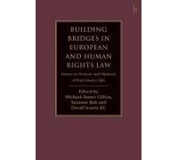 Building Bridges In European And Human Rights Law