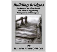 Building Bridges: The Role Of The Church And The Bible In Supporting Immigrants And Refugees