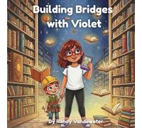 Building Bridges with Violet