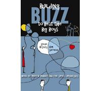 Building Buzz to Beat the Big Boys Kim Sheehan, Steve O'leary (Auteur)