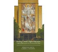 Building Catholic Higher Education