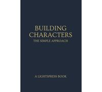 Building Characters: The Simple Approach