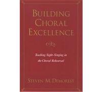 Building Choral Excellence Steven M. Demorest (Auteur)