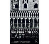 Building Cities to LAST - Callender Jassen Mississippi State University Starkville Mississippi USA - Taylor amp Francis Ltd - Livre en Anglais - Paperback Callender Jassen Mississippi State University