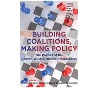 Building Coalitions, Making Policy