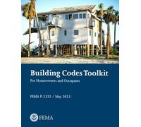 Building Codes Toolkit: For Homeowners and Occupants FEMA P-2325 / May 2023