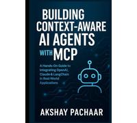 Building Context-Aware AI Agents with MCP: A Hands-On Guide to Integrating OpenAI, Claude & LangChain in Real-World Applications