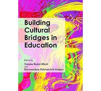 Building Cultural Bridges In Education