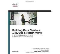 Building Data Centers with VXLAN BGP EVPN: A Cisco NX-OS Perspective