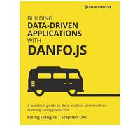 Building Data-Driven Applications With Danfo.Js