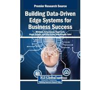 Building Data-driven Edge Systems for Business Success