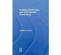 Building Democracy and International Governance - [Version Originale] Inconnu (Auteur)