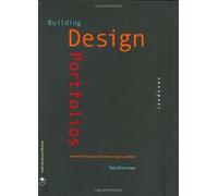 Building Design Portfolios: Innovative Concepts for Presenting Your Work