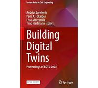 Building Digital Twins: Proceedings of BDTSC 2025
