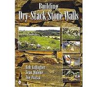 Building Dry-Stack Stone Walls Joe Piazza, Rob Gallagher, Sean Malone (Auteur)