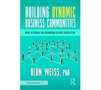 Building Dynamic Business Communities