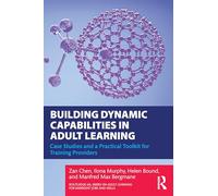 Building Dynamic Capabilities in Adult Learning: Case Studies and a Practical Toolkit for Training Providers