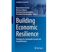 Building Economic Resilience: Strategies for Sustainable Growth and Competitiveness