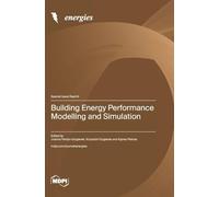 Building Energy Performance Modelling and Simulation