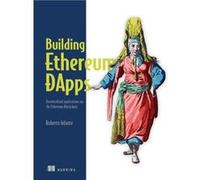 Building Ethereum Dapps by Roberto Infante Roberto Infante (Auteur)
