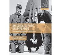 Building Europe On Expertise
