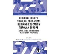 Building Europe Through Education Building Education Through Europe - Taylor amp Francis Ltd - Taylor amp Francis Ltd - Livre en Anglais - Hardback Taylor amp Francis LtdTaylor amp Francis Ltd (Auteur