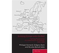 Building Europe with the Ball Nicolas Bancel, Philippe Vonnard, Gregory Quin (Auteur)