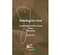 Building For God – Leadership and Life Lessons from Nehemiah – Lulu
