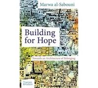 Building for Hope Marwa al-Sabouni (Auteur)
