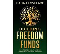 Building Freedom Funds - Dafina Lovelace - Building Freedom Funds - ebook (ePub) - Livre