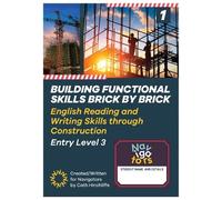 Building Functional Skills. Brick by Brick Book 1: English Reading and Writing Skills through Construction