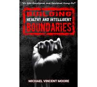Building Healthy and Intelligent Boundaries