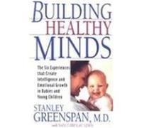 Building Healthy Minds Nancy Breslau Lewis, Stanley Greenspan (Auteur)
