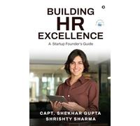 Building HR Excellence: A Startup Founder’s Guide