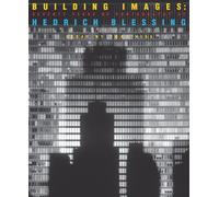 Building Images: Seventy Years of Photography at Hedrich Blessing