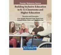 Building Inclusive Education In K-12 Classrooms And Higher Education