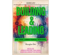 Building & Leading An Effective Audio-Visual Ministry: Strengthen & Improve Their Audio-Visual Ministry